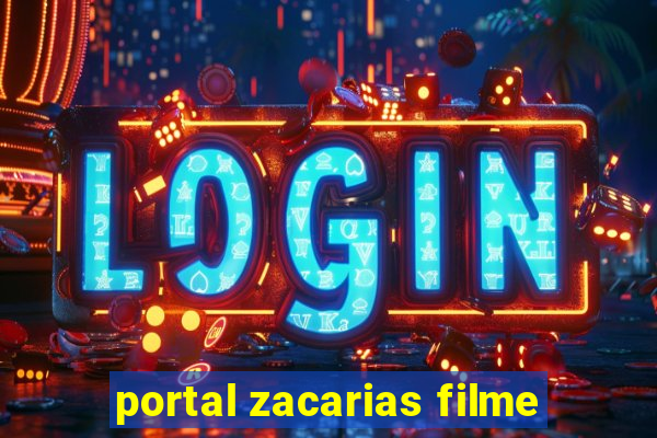 portal zacarias filme